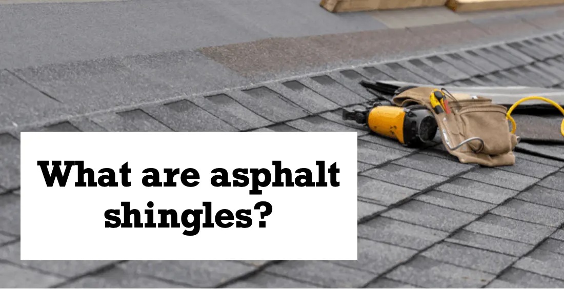 Why are asphalt shingles right for my new roof?