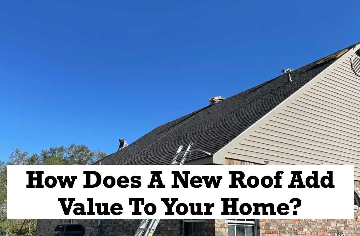 How-Does-A-New-Roof-Add-Value-To-Your-Home?