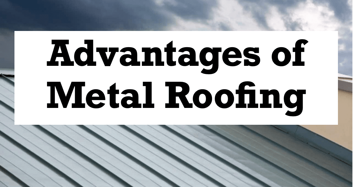 Advantages-of-Metal-Roofing