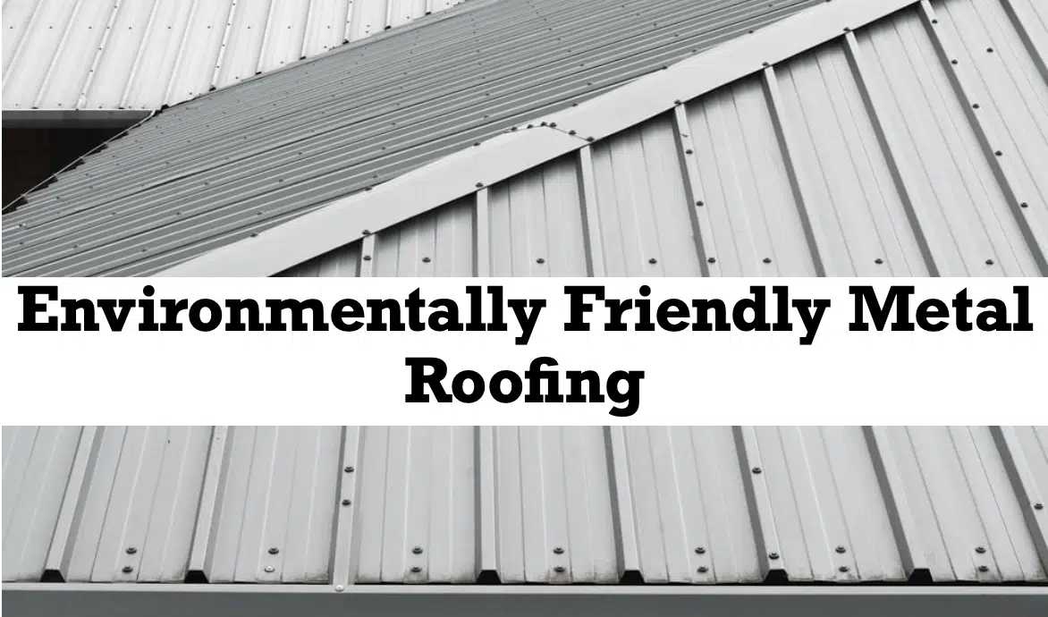 Environmentally-Friendly-Metal-Roofing