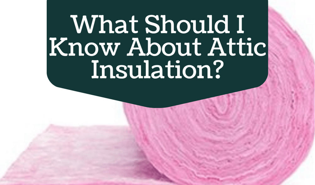 What-Should-I-Know-About-Attic-Insulation?
