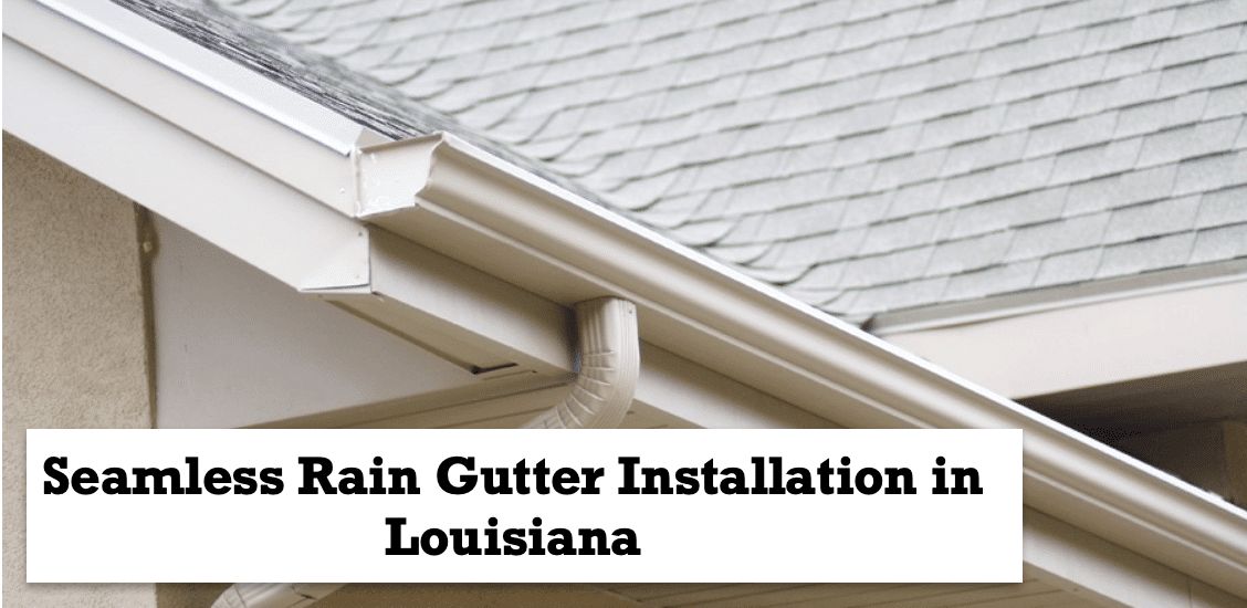 Seamless-Rain-Gutter-Installation-in-Louisiana